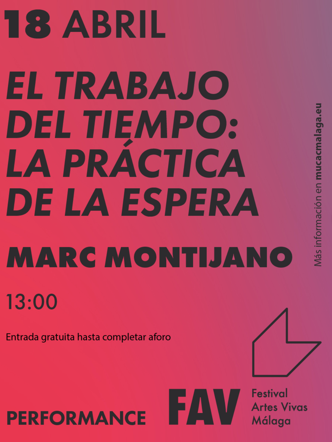 Performance EL TRABAJO DEL TIEMPO: LA PRÁCTICA DE LA ESPERA | Marc Montijano.