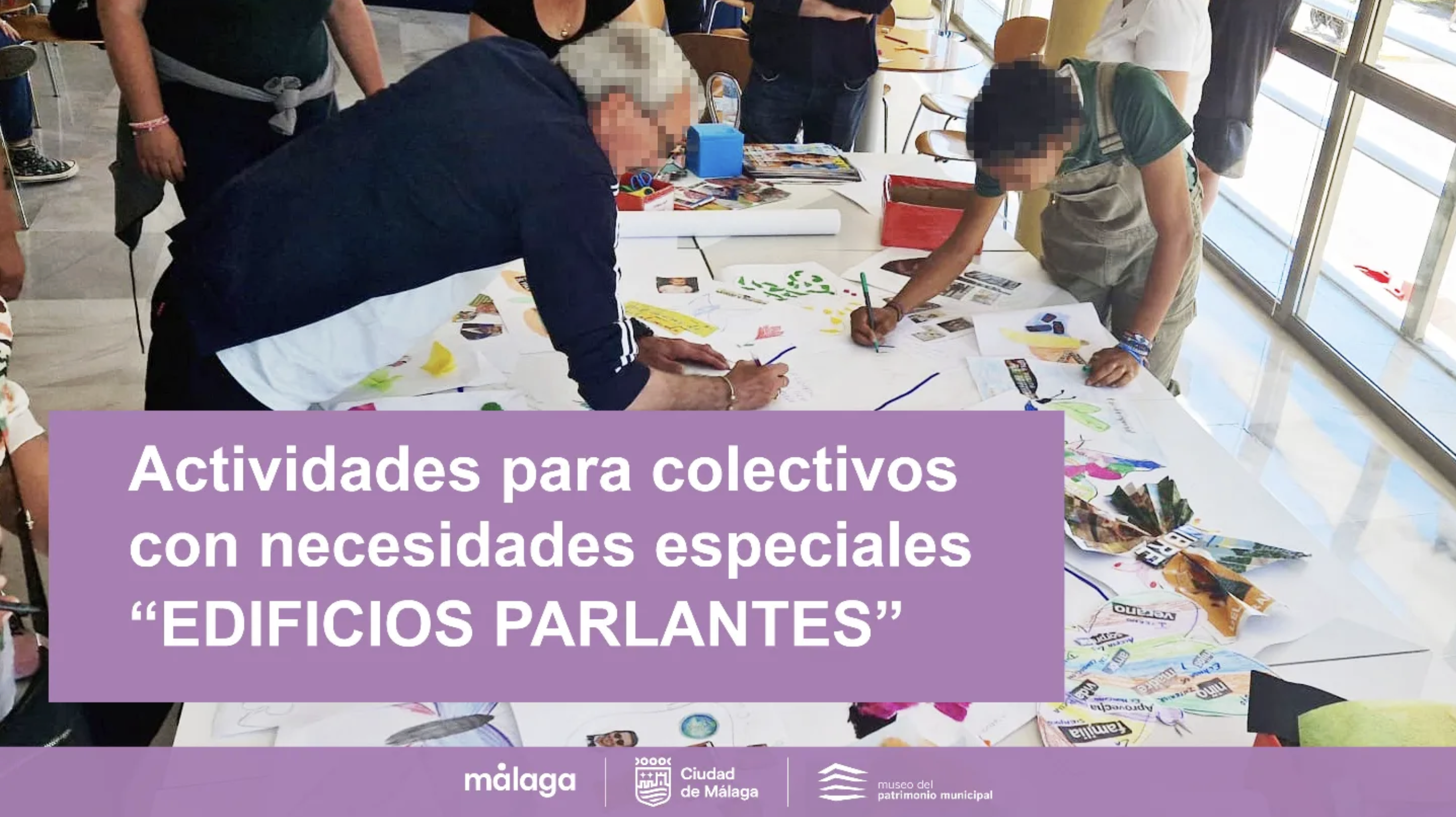 ACTIVIDADES PARA COLECTIVOS CON NECESIDADES ESPECIALES “EDIFICIOS PARLANTES”